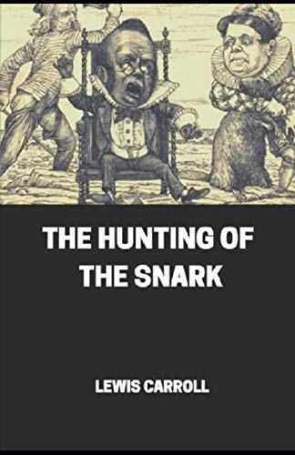 The Hunting of the Snark Illustrated von Independently published